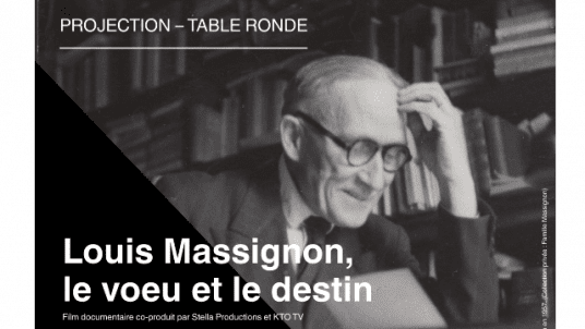 Soirée exceptionnelle autour de Louis Massignon, Alumni et ancien professeur à l'EPHE